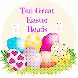 ten great easter reads