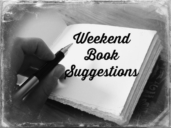 Weekend Book Suggestions