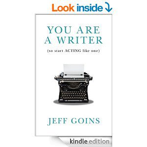 Free Book You Are a Writer (So Start Acting Like One)