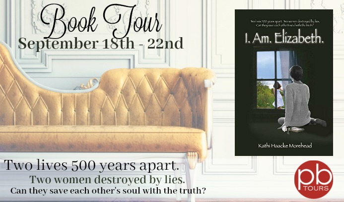 I. Am. Elizabeth by Kathi Haacke Morehead Tour and Giveaway