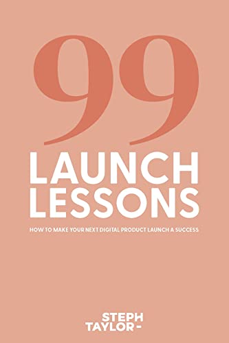 99 Launch Lessons