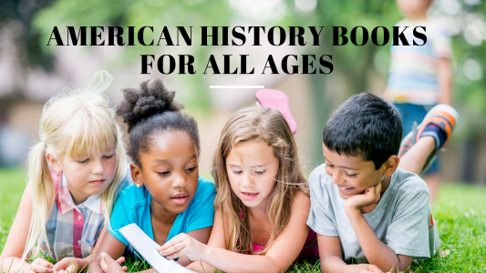 American History Books for All Ages