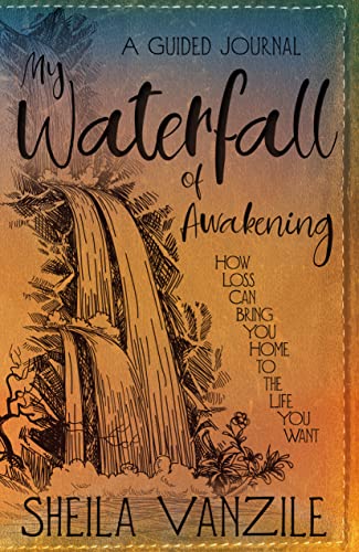 Learn How to Manifest Your Own Waterfall of Awakening