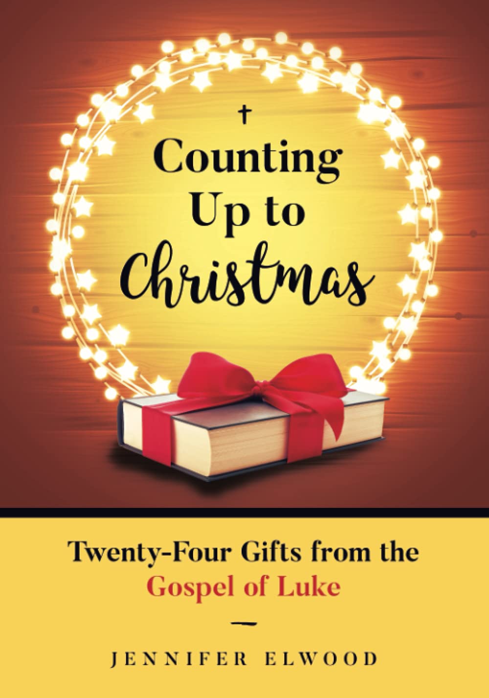 Counting Up To Christmas: 24 Gifts from the Gospel of Luke { Free for Kindle}