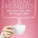 Candid Moments: God is Good, Even When The Struggle is Real