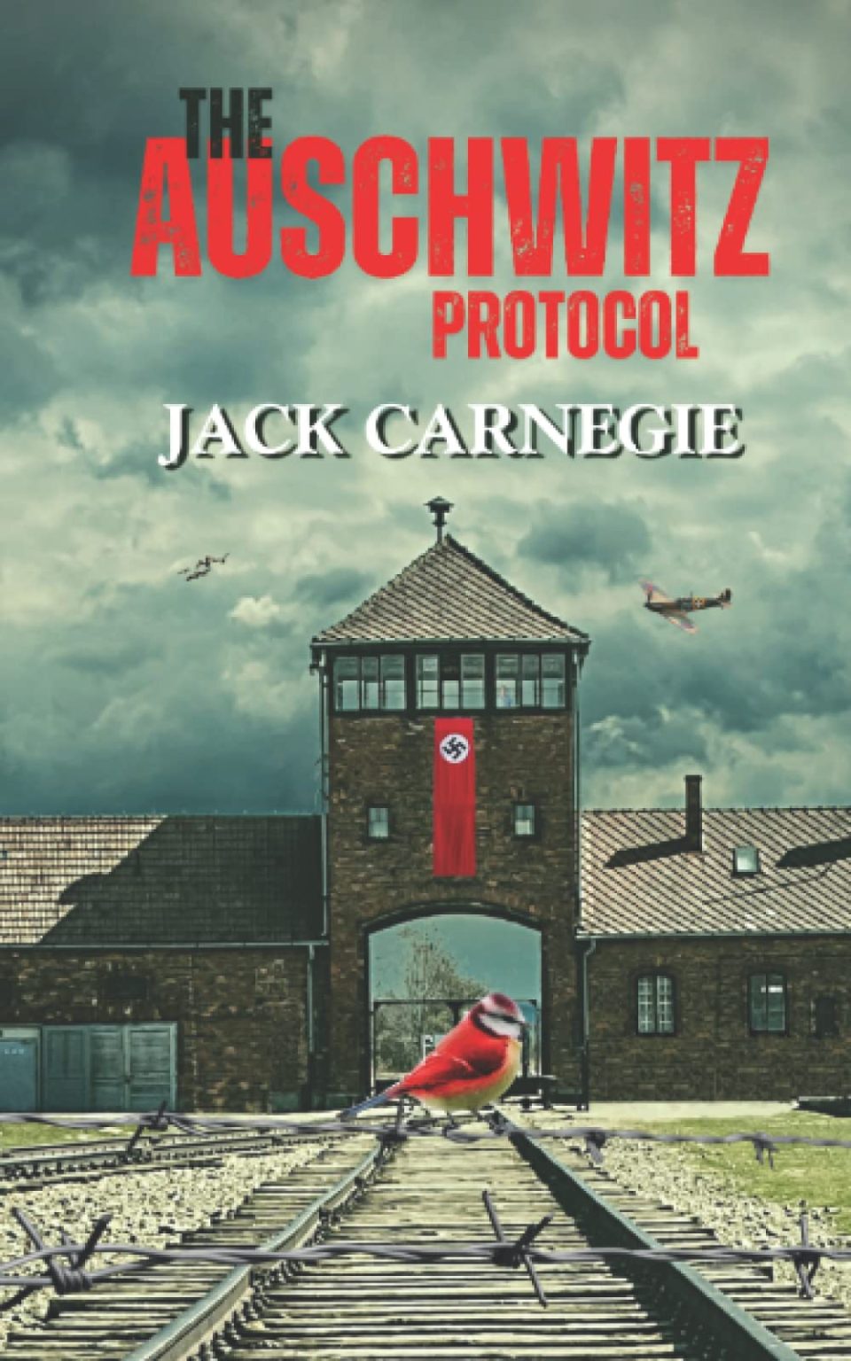 The Auschwitz Protocol {Free Ebook}