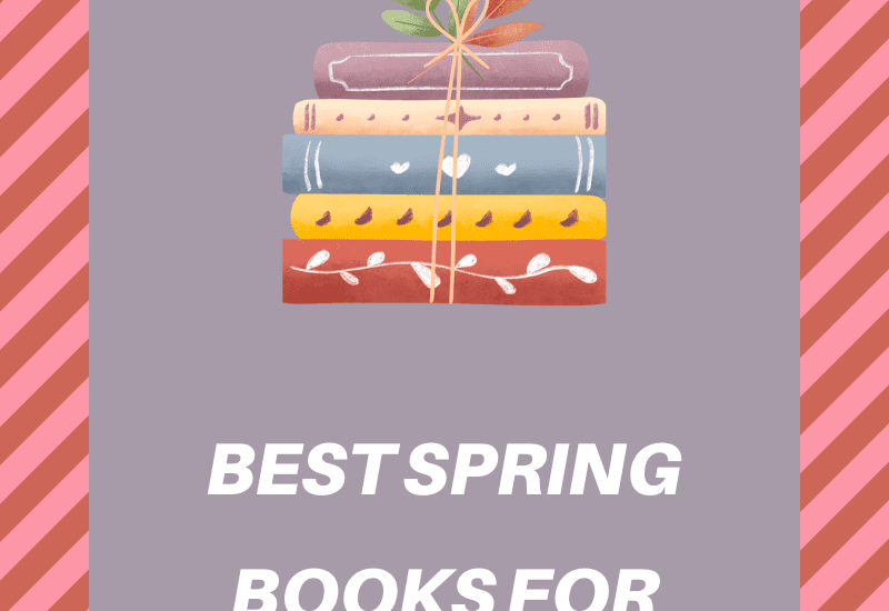 Best Spring Books for Adults