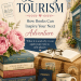 Literary Tourism: How Books Can Inspire Your Next Adventure