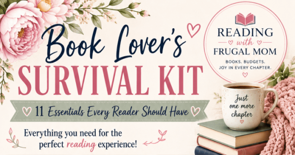 Book Lover's Survival Kit: 11 Essentials Every Reader Should Have