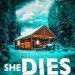She Dies Tonight: A Psychological Thriller That Will Keep You Guessing
