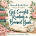 Banned Books Week: Get Caught Reading a Banned Book